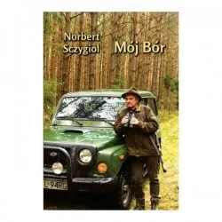 MÓJ BÓR - NORBERT SCZYGIOL Rabat