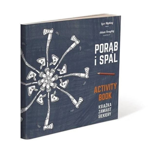 Porąb i spal - Książka zamiast siekiery - Activity book - Lars Mytting Hit cenowy