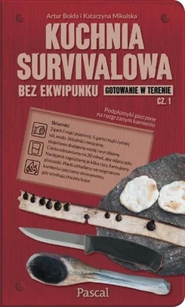 Kuchnia survivalowa bez ekwipunku - Gotowanie w terenie - Część 1 - Artur Bokła, Katarzyna Mikulska Premium
